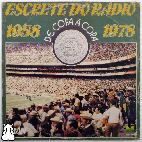 Lp  Escrete Do Rádio De Copa A Copa Disco De Vinil 1982