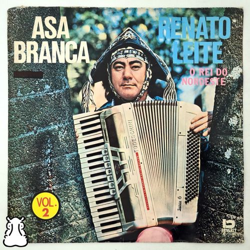 LP Renato Leite - O Rei Do Nordeste - Asa Branca - Vinil Hm