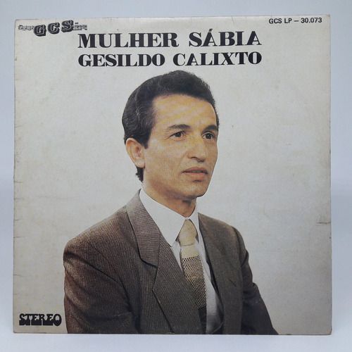 Lp Gesildo Calixto Mulher Sábia Disco Vinil Gospel Autógrafo