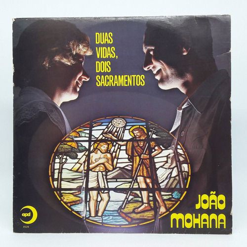 Lp Católico João Mohana Duas Vidas Dois Sacramentos Vinil