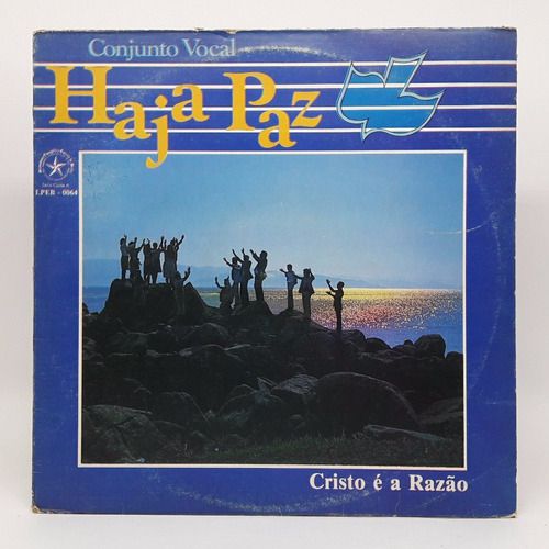 Lp Evangélico Conjunto Vocal Haja Paz Cristo É A Razão Vinil