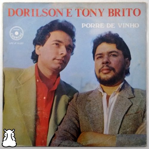 Lp Dorilson E Tony Brito Porre De Vinho Disco De Vinil 1988