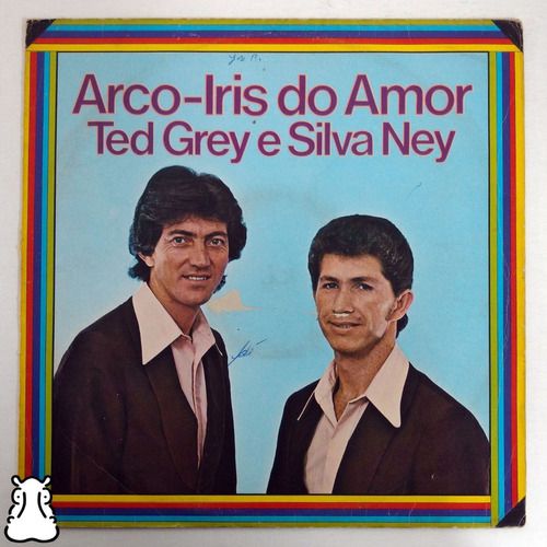 Lp Ted Grey E Silva Ney Arco-íris Do Amor Disco De Vinil