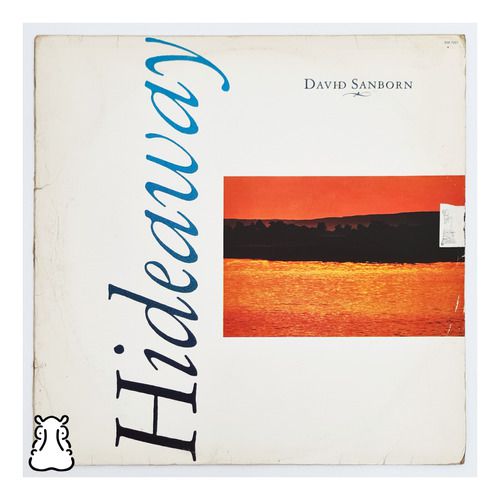 LP David Sanborn - Hideaway - Disco De Vinil 1980 - Hm