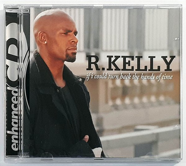 CD R. Kelly If I Could Turn Back The Hands Of Time Importado
