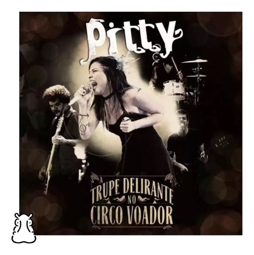 CD Pitty A Trupe Delirante No Circo Voador Novo Lacrado - Hm