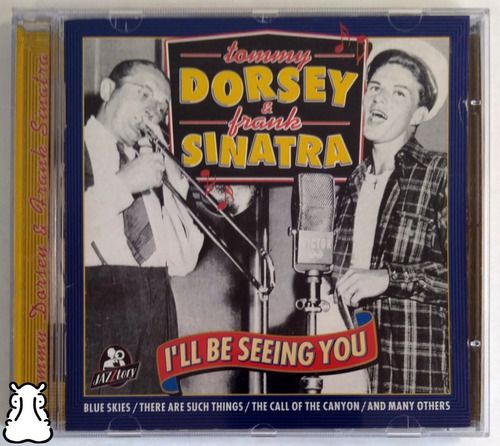 Cd Tommy Dorsey & Frank Sinatra I'll Be Seeing You 1996 Imp.
