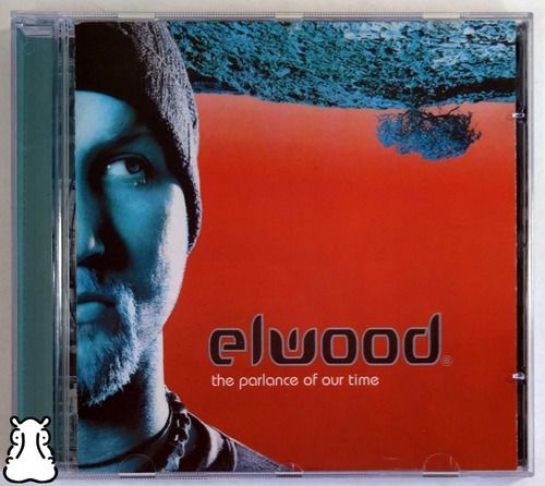 Cd Elwood The Parlance Of Our Time 2000