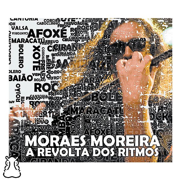 CD Moraes Moreira - A Revolta Dos Ritmos - Novo Lacrado - Hm