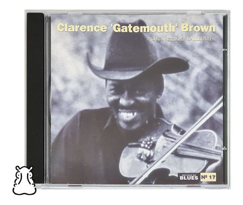 Cd Clarence Gatemouth Brown Blues 17 San Antonio Ballbuster