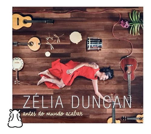 Cd Zélia Duncan Antes Do Mundo Acabar 2015 Novo Lacrado