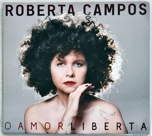 Cd Roberta Campos - O Amor Liberta (2021) Lacrado