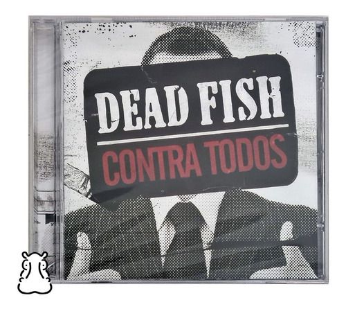CD Dead Fish - Contra Todos - 2009 Novo Lacrado - Hm