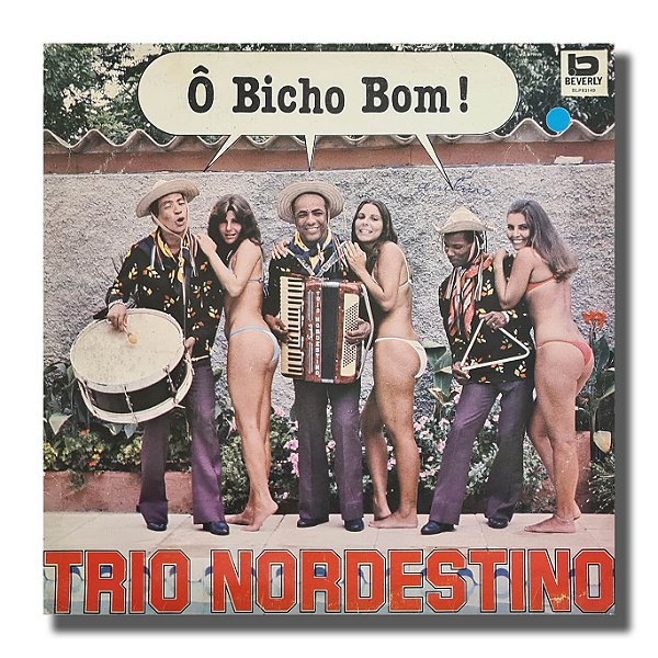 LP Trio Nordestino - Ô Bicho Bom! Disco de Vinil 1981 - Hm