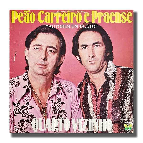 LP Peão Carreiro e Praense Quarto Vizinho Vinil 1981 - Hm