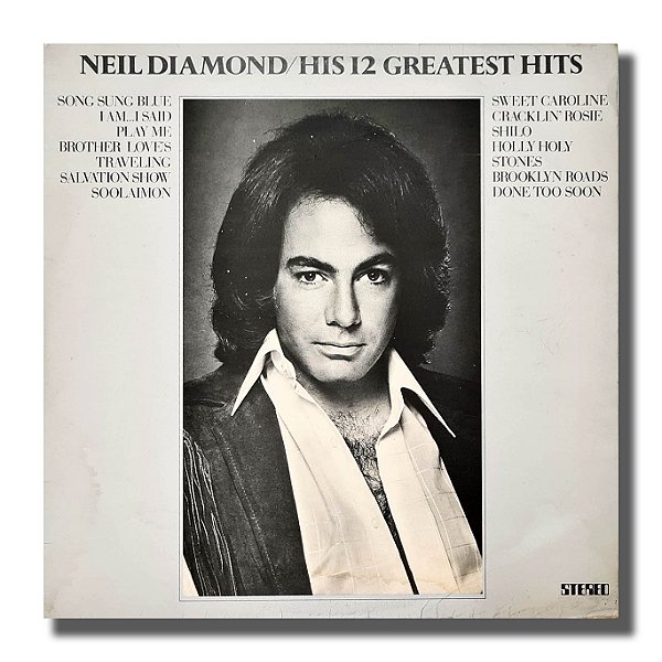 LP Neil Diamond - His 12 Greatest Hits Disco Vinil 1974 - Hm