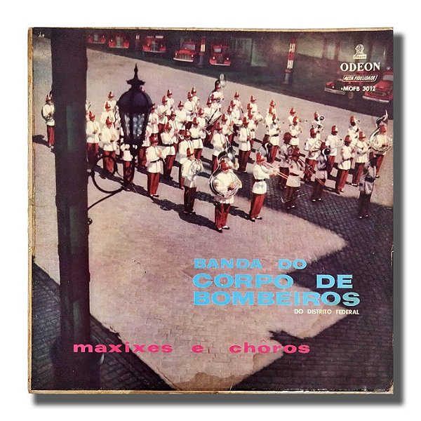 LP Corpo de Bombeiros do DF Maxixes e Choros Vinil 1957 - Hm
