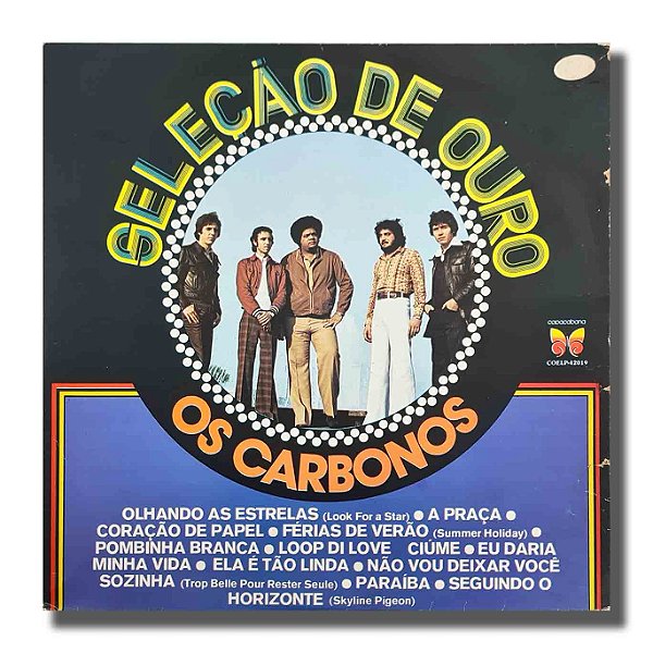 LP Os Carbonos - Seleção de Ouro Disco de Vinil 1977 - Hm