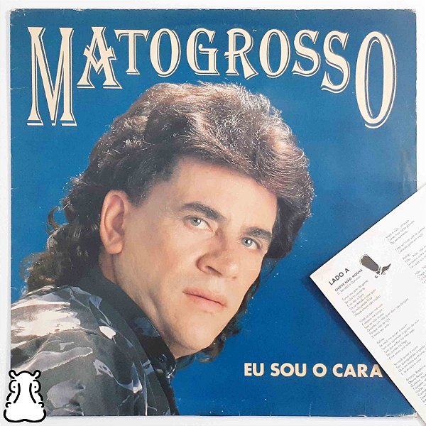 LP Matogrosso - Eu Sou o Cara Disco Vinil 1993 Encarte - Hm