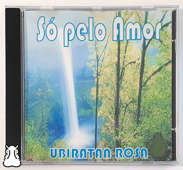 CD Ubiratan Rosa - Só Pelo Amor - Autografado - Hm