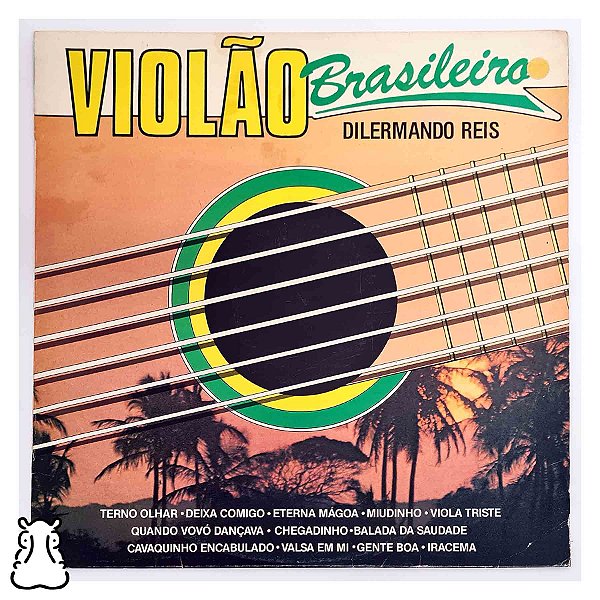 LP Dilermando Reis - Violão Brasileiro - Vinil 1986 - Hm
