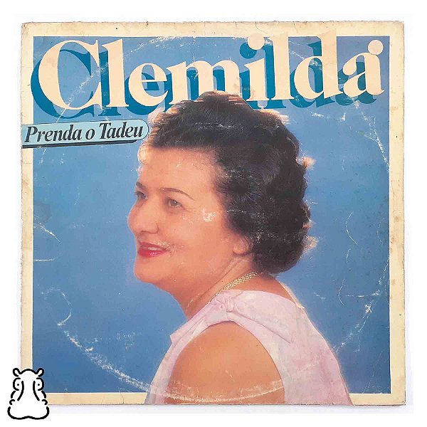 LP Clemilda - Prenda o Tadeu - Disco de Vinil 1985 - Hm