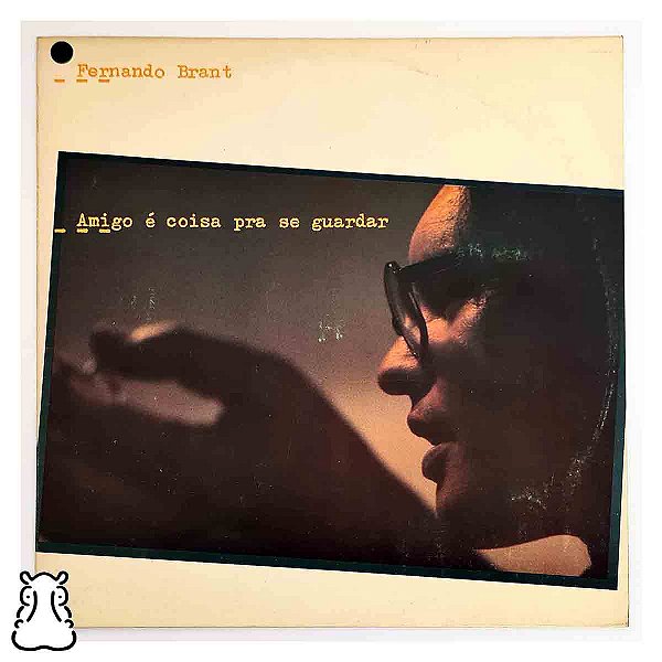 LP Fernando Brant - Amigo É Coisa Pra Se Guardar Vinil - Hm