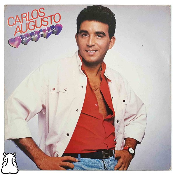 LP Carlos Augusto - Falando de Amor Dsico de Vinil 1986 - Hm