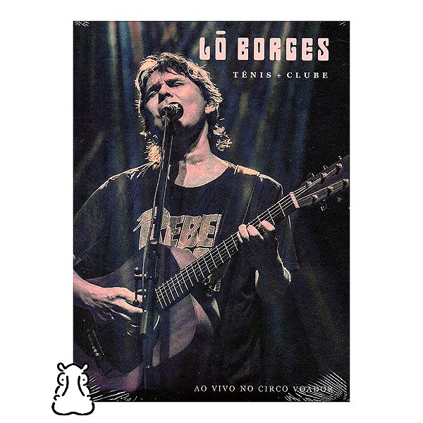 DVD Lô Borges - Tênis + Clube - Ao Vivo No Circo Voador - Hm