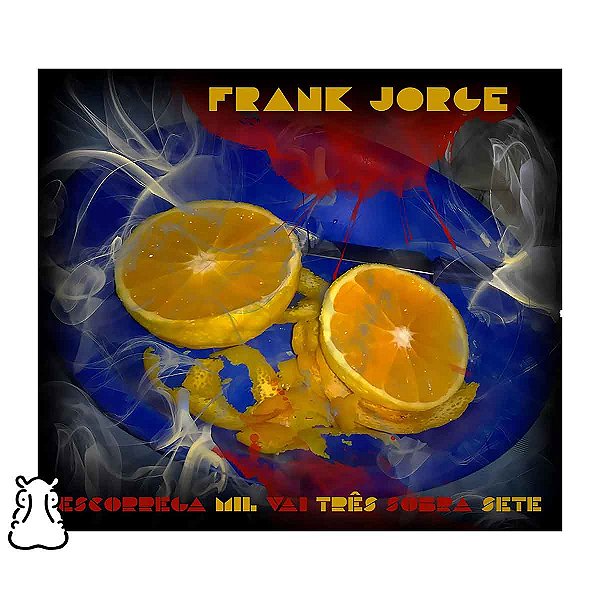 CD Frank Jorge - Escorrega Mil Vai Três Sobra Sete Novo - Hm