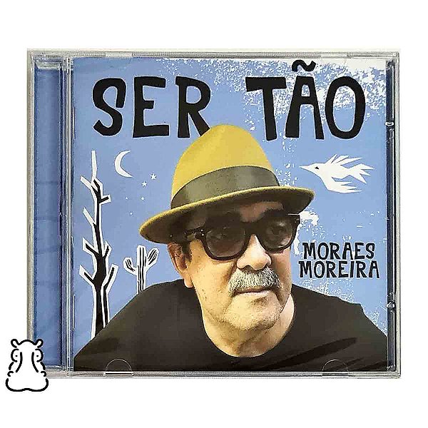 CD Moraes Moreira - Ser Tão - 2018 - Novo Lacrado - Hm