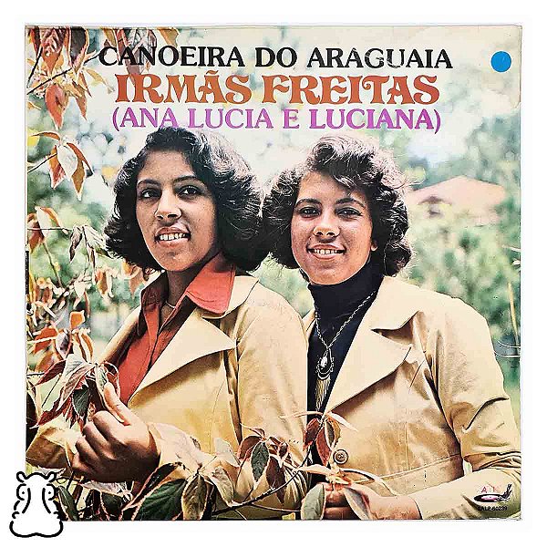 LP Irmãs Freitas - Canoeira do Araguaia - Vinil 1991 - Hm