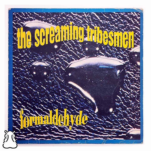 LP The Screaming Tribesmen - Formaldehyde - Vinil 1993 - Hm