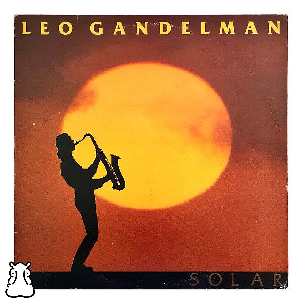 LP Leo Gandelman - Solar - Disco Vinil 1990 com Encarte - Hm