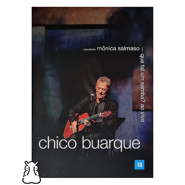 DVD Chico Buarque - Que Tal Um Samba? Ao Vivo - Lacrado - Hm