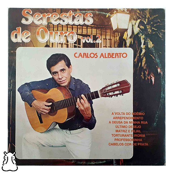 LP Carlos Alberto - Serestas de Ouro Vol. 2 Vinil 1984 - Hm