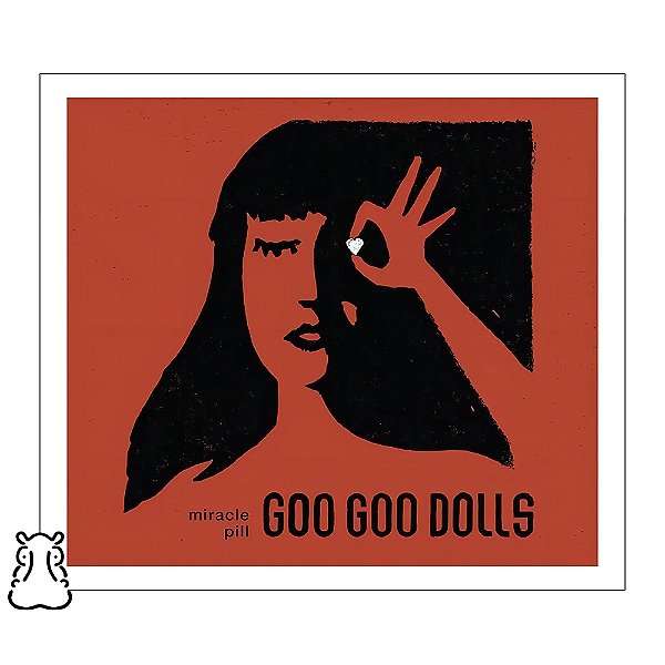 CD Goo Goo Dolls - Miracle Pill - 2019 - Novo Lacrado - Hm