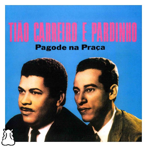 CD Tião Carreiro e Pardinho - Pagode Na Praça - Lacrado - Hm
