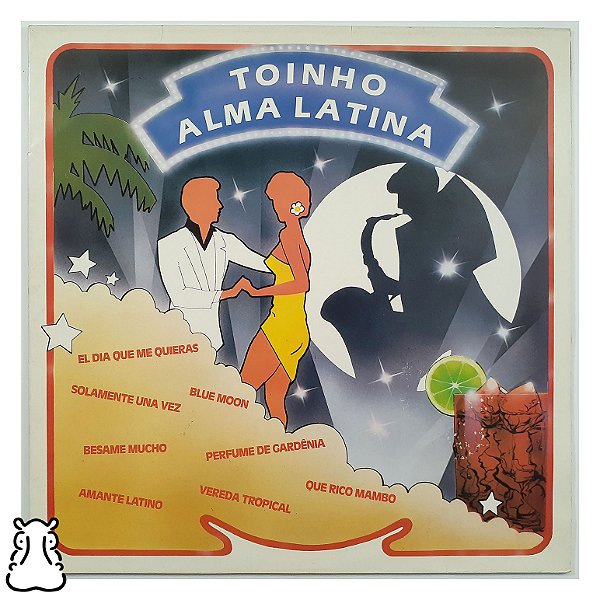 LP Toinho - Alma Latina - Disco de Vinil 1985 - Hm