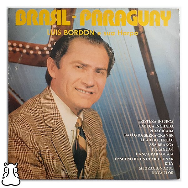 LP Luis Bordón - Brasil - Paraguay Disco de Vinil 1983 - Hm