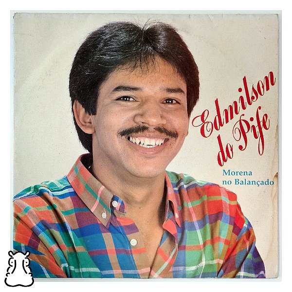 LP Edmilson Do Pife - Morena No Balançado - Vinil 1993 - Hm