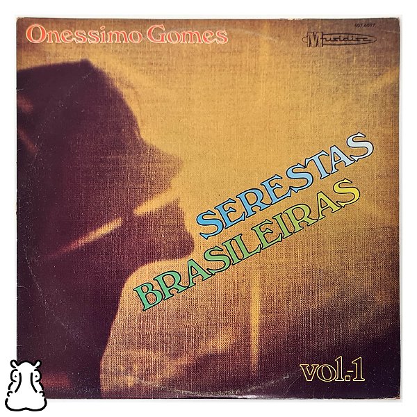 LP Onéssimo Gomes - Serestas Brasileiras Vol. 1 - Vinil - Hm