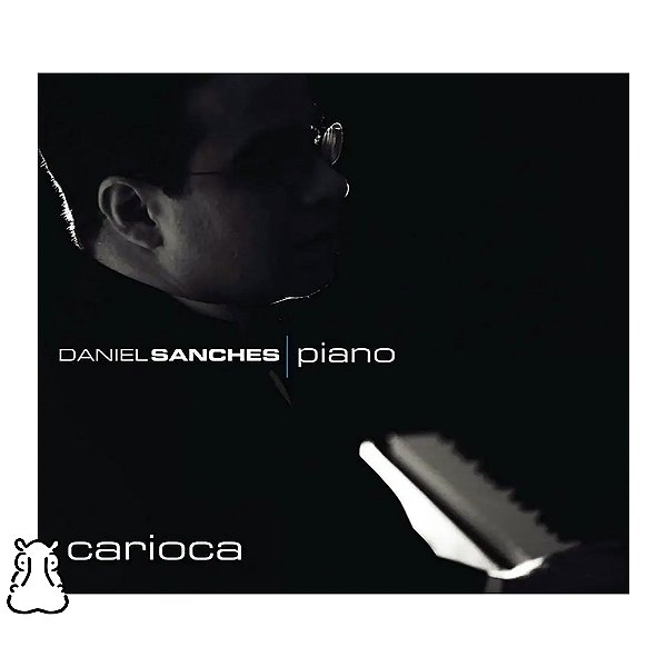 CD Daniel Sanches - Piano Carioca - Novo Lacrado - Hm