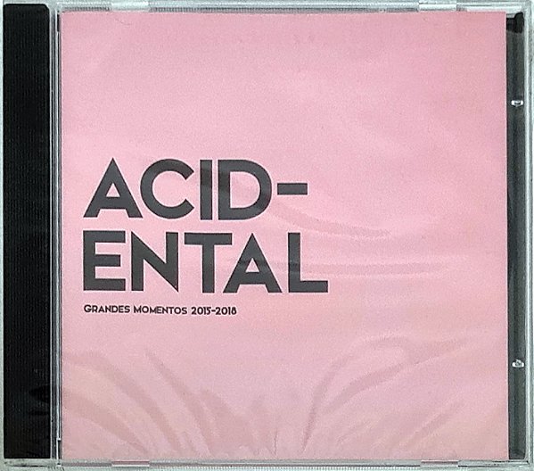 CD Acidental - Grandes Momentos 2015-2018 Novo Lacrado - Hm