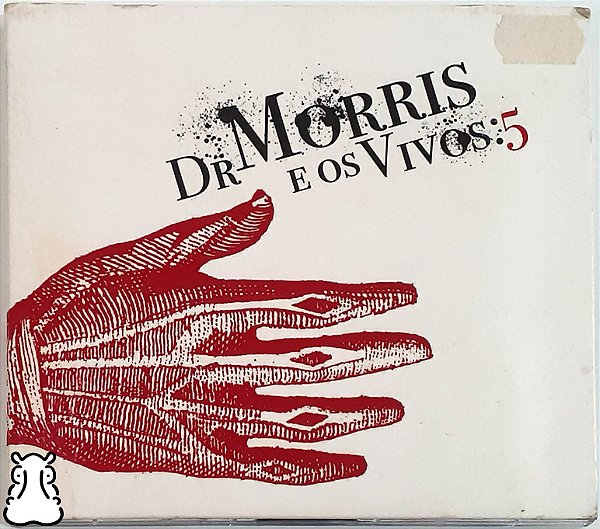 CD Morris - Dr. Morris e os Vivos: 5 - 2007 - Hm