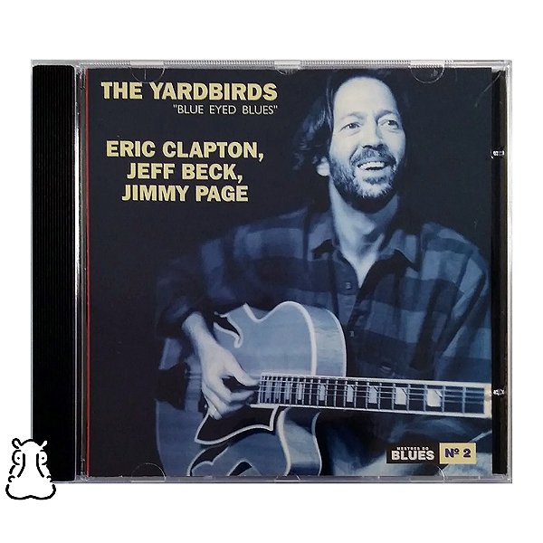 CD The Yardbirds Blue Eyed Blues Mestres Do Blues N° 2 - Hm