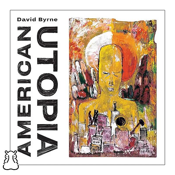 CD David Byrne - American Utopia - 2018 - Novo Lacrado - Hm