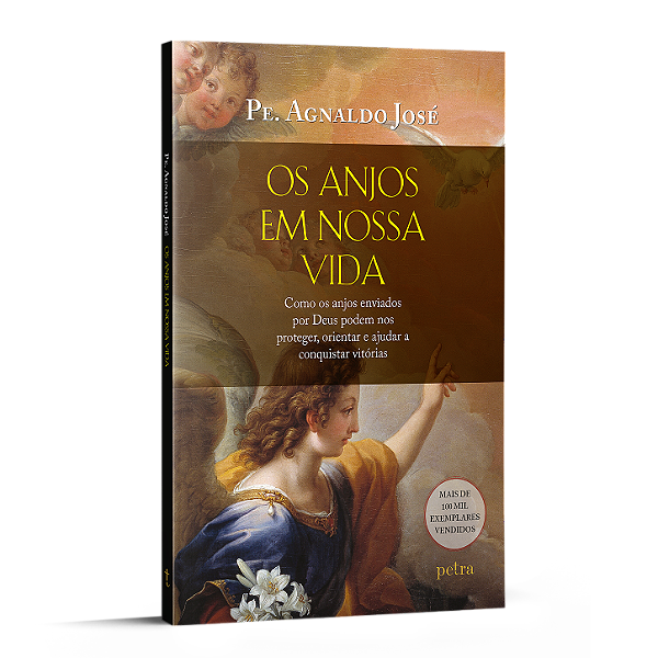 Os anjos em nossa vida - Nova edição