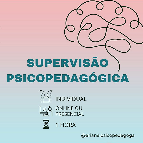 Supervisão Psicopedagógica Individual - 1 hora (presencial ou on-line)