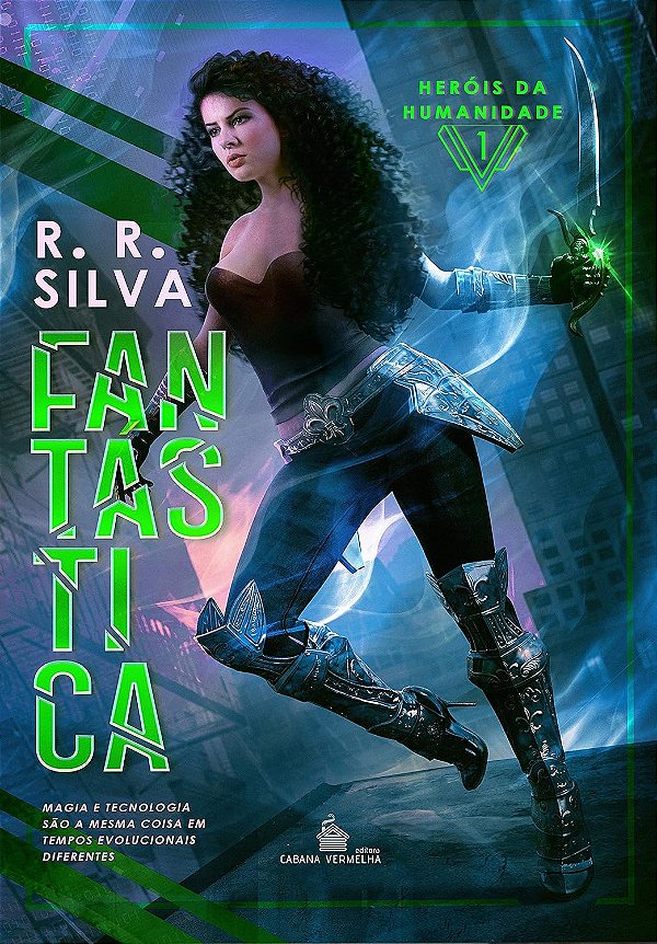 FANTÁSTICA - Heróis da Humanidade vol. 1 - RR Silva